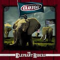 CLUTCH: THE ELEPHANT RIDERS 2LP