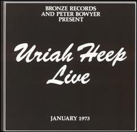 URIAH HEEP: LIVE JANUARY 1973 2CD