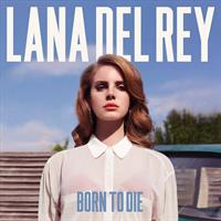 DEL REY LANA: BORN TO DIE