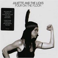 JULIETTE AND THE LICKS: FOUR ON THE FLOOR CD+DVD