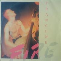FRANCINE: FIRE-KÄYTETTY LP (VG/EX)