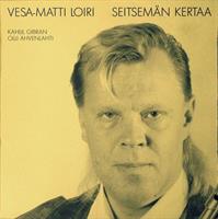 LOIRI VESA-MATTI: SEITSEMÄN KERTAA-KÄYTETTY LP (VG+/VG+) (P)