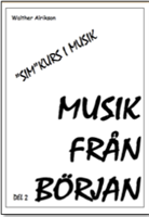 MUSIK FRÅN BÖRJAN  DEL 2