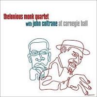 THELONIUS MONK QUARTET WITH JOHN COLTRANE: AT CARNEGIE HALL 2LP 