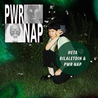 PFF24: HETA BILALETDIN & PWR NAP 29.11. 21:30