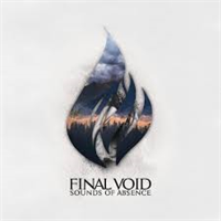 FINAL VOID: SOUNDS OF ABSENCE