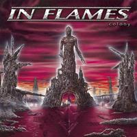IN FLAMES: COLONY