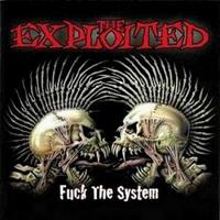 EXPLOITED: FUCK THE SYSTEM-SPECIAL EDITION
