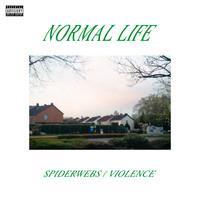 NORMAL LIFE: SPIDERWEBS/VIOLENCE 10"