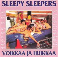 SLEEPY SLEEPERS: VOIKKAA JA HUIKKAA-KÄYTETTY LP (VG/EX) ALKUP. SISÄPUSSI
