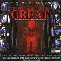 DEATH ROW RECORDS PRESENTS: THE FELLOWSHIP OF THE GREAT 2CD