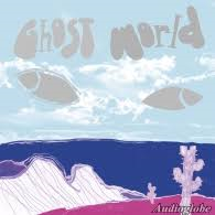 GHOST WORLD: GHOST WORLD LP