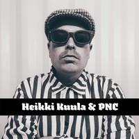 KUULA HEIKKI & PNC: PLEP LP