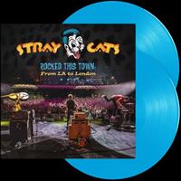 STRAY CATS: ROCKED THIS TOWN-FROM LA TO LONDON-BLUE 2LP