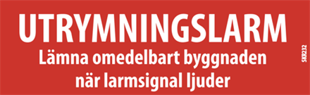 "Utrymningslarm, lämna..."