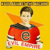 RAGE AGAINST THE MACHINE: EVIL EMPIRE LP