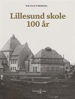 Lillesund skole 100 år