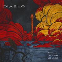 DIABLO: WHEN ALL THE RIVERS ARE SILENT LP