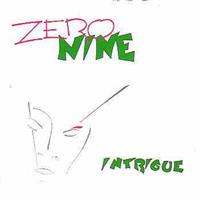 ZERO NINE: INTRIGUE-KÄYTETTY CD (MINT)