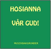 HOSIANNA - VÅR GUD  -  CD