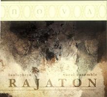 LAULUYHTYE RAJATON: NOVA-KÄYTETTY CD