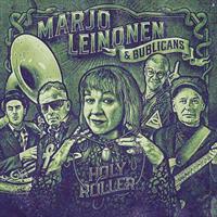 MARJO LEINONEN & BUBLICANS: HOLY ROLLER LP