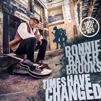 BROOKS RONNIE BAKER: TIMES HAVE CHANGED LP