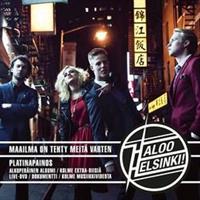 HALOO HELSINKI: MAAILMA ON TEHTY MEITÄ VARTEN-PLATINAPAINOS CD+DVD (V)