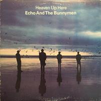 ECHO & THE BUNNYMEN: HEAVEN UP HERE-KÄYTETTY LP CANADA 1981 (VG+/VG+) (P)