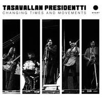 TASAVALLAN PRESIDENTTI: CHANGING TIMES AND MOVEMENTS-LIVE IN FINLAND AND SWEDEN 1970-1971-GOLD 2LP