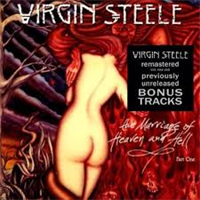 VIRGIN STEELE: THE MARRIAGE OF HEAVEN AND HELL PART 1-REMASTERED