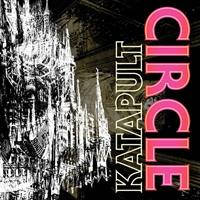 CIRCLE: KATAPULT-KÄYTETTY CD (NO QUARTER 2007)