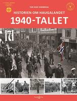 Historien om Haugalandet: 1940-tallet