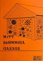 MITT BLOMMIGA GARAGE