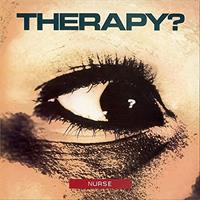 THERAPY?: NURSE LP