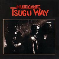 HURRIGANES: TSUGU WAY-GREY LP