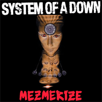 SYSTEM OF A DOWN: MEZMERIZE LP