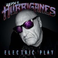 REMU & HURRIGANES: ELECTRIC PLAY