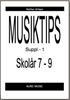 MUSIKTIPS SKOLÅR 7-9  SUPPL 1