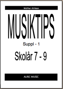 MUSIKTIPS SKOLÅR 7-9  SUPPL 1