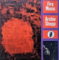 SHEPP ARCHIE: FIRE MUSIC-KÄYTETTY LP (NM/NM) IMPULSE! 2019