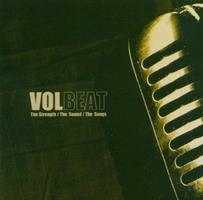 VOLBEAT: THE STRENGTH, THE SOUND, THE SONGS