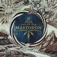 MASTODON: CALL OF THE MASTODON