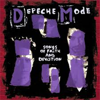 DEPECHE MODE: SONGS OF FAITH AND DEVOTION
