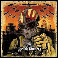 FIVE FINGER DEATH PUNCH: WAR IS THE ANSWER