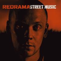 REDRAMA: STREET MUSIC-KÄYTETTY CD