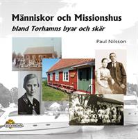 Människor och Missionshus bland Torhamns byar och skär