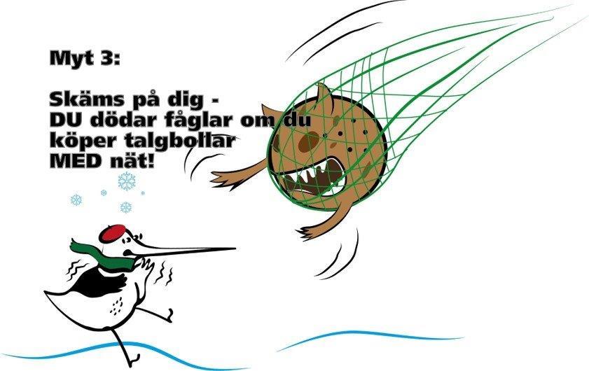 Lucka 3: Skäms på dig - DU dödar fåglar om du köper talgbollar MED nät!