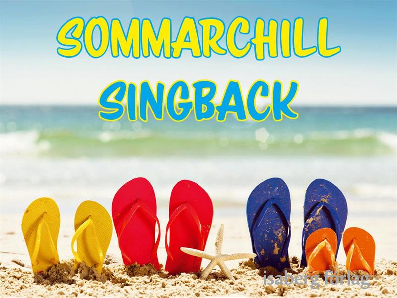 Singback, sommarchill