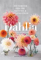 Dahlia 222 Sorter, Odling, Skötsel & Inspiration